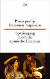 Paseo por la literatura espanola/Spaziergang durch die spanische Literatur