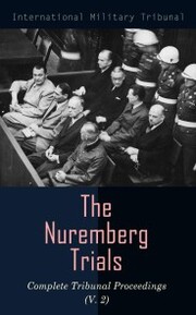 The Nuremberg Trials: Complete Tribunal Proceedings (V. 2) - Cover