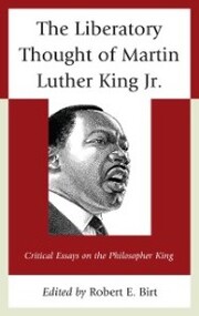 The Liberatory Thought of Martin Luther King Jr.