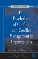 Psychology of Conflict and Conflict Management in Organizations