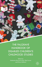 The Palgrave Handbook of Disabled Childrens Childhood Studies