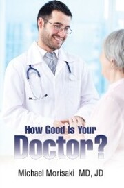 How Good Is Your Doctor?