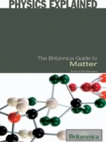 Britannica Guide to Matter