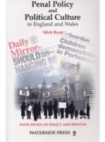 Penal Policy and Political Culture in England and Wales