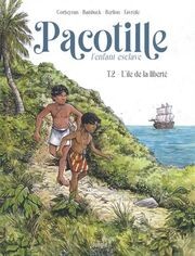 Pacotille, l'enfant esclave - L'île de la liberté