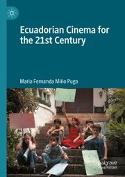 Ecuadorian Cinema for the 21st Century