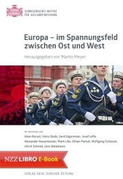 Europa - im Spannungsfeld zwischen Ost und West