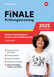 FiNALE - Prüfungstraining Mittlerer Schulabschluss, Fachoberschulreife, Erweiterte Berufsbildungsreife Berlin und Brandenburg