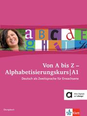 Von A bis Z - Alphabetisierungskurs für Erwachsene A1