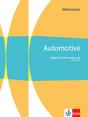 Automotive Milestones. Englisch für Fahrzeugberufe