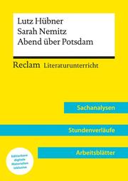 Lutz Hübner / Sarah Nemitz: Abend über Potsdam (Lehrerband) - Mit Downloadpaket (Unterrichtsmaterialien)