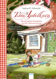 Tilda Apfelkern - Abenteuerliche Geschichten aus dem Heckenrosenweg