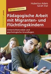 Pädagogische Arbeit mit Migranten- und Flüchtlingskindern - Cover