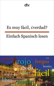 Es muy fácil, verdad? Einfach Spanisch lesen