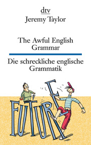 The Awful English Grammar/Die schreckliche englische Grammatik
