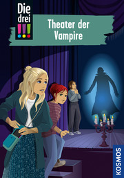 Die drei !!! 110 - Theater der Vampire