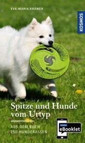 KOSMOS eBooklet: Spitze und Hunde vom Urtyp - Ursprung, Wesen, Haltung