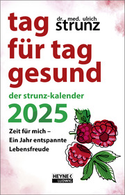 Tag für Tag gesund - Der Strunz-Kalender 2025