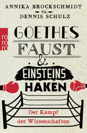 Goethes Faust & Einsteins Haken