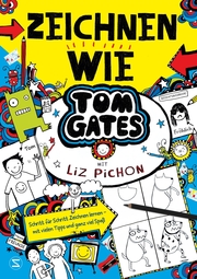 Tom Gates - Zeichnen wie Tom Gates