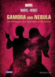 GAMORA und NEBULA - Die Schwestern aus 'The Guardians of the Galaxy'