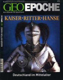 GEO Epoche - Kaiser, Ritter, Hanse