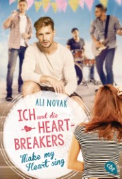 Ich und die Heartbreakers - Make my heart sing