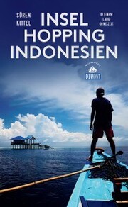 DuMont Reiseabenteuer Inselhopping Indonesien