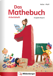 Das Mathebuch 1 - Arbeitsheft, Ausgabe Bayern