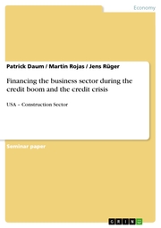 Financing the business sector during the credit boom and the credit crisis