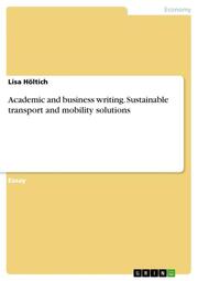 Academic and business writing.Sustainable transport and mobility solutions