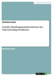 Geteilte Handlungsrepräsentationen bei Task-Switching Problemen - Cover