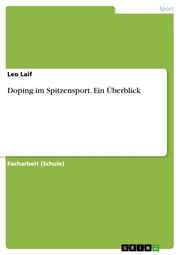 Doping im Spitzensport. Ein Überblick