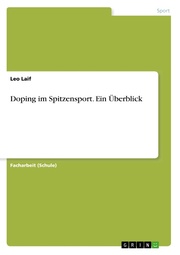 Doping im Spitzensport. Ein Überblick