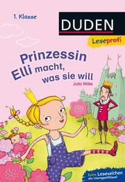 Leseprofi - Prinzessin Elli macht, was sie will