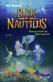 Rick Nautilus 4 - Geisterschiff am Meeresgrund