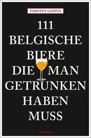 111 belgische Biere, die man getrunken haben muss