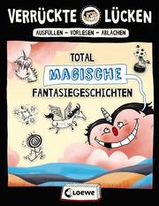 Verrückte Lücken - Total magische Fantasiegeschichten - Cover