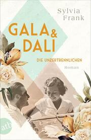 Gala & Dalí - Die Unzertrennlichen