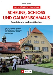 Scheune, Schloss und Gaumenschmaus