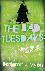 The Bad Tuesdays - König ohne gleichen