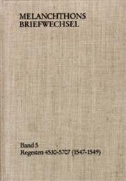 Melanchthons Briefwechsel / Band 6: Regesten 5708-6690 (1550-1552)