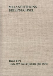 Melanchthons Briefwechsel / Band T 4,1-2: Texte 859-1109 (1530)