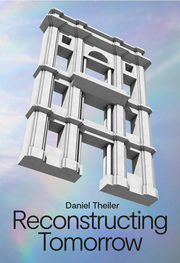 Daniel Theiler - Reconstructing Tomorrow