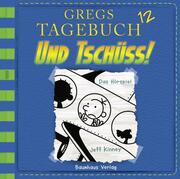Gregs Tagebuch - Und Tschüss! - Cover