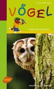 Naturführer für Kinder: Vögel