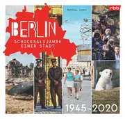 Berlin - Schicksalsjahre einer Stadt - Cover
