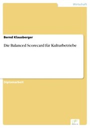 Die Balanced Scorecard für Kulturbetriebe - Cover