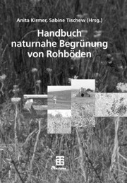 Handbuch naturnahe Begrünung von Rohböden - Cover