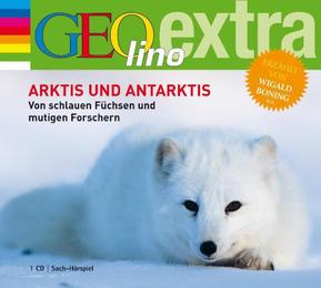 Arktis und Antarktis - Von schlauen Füchsen und mutigen Forschern